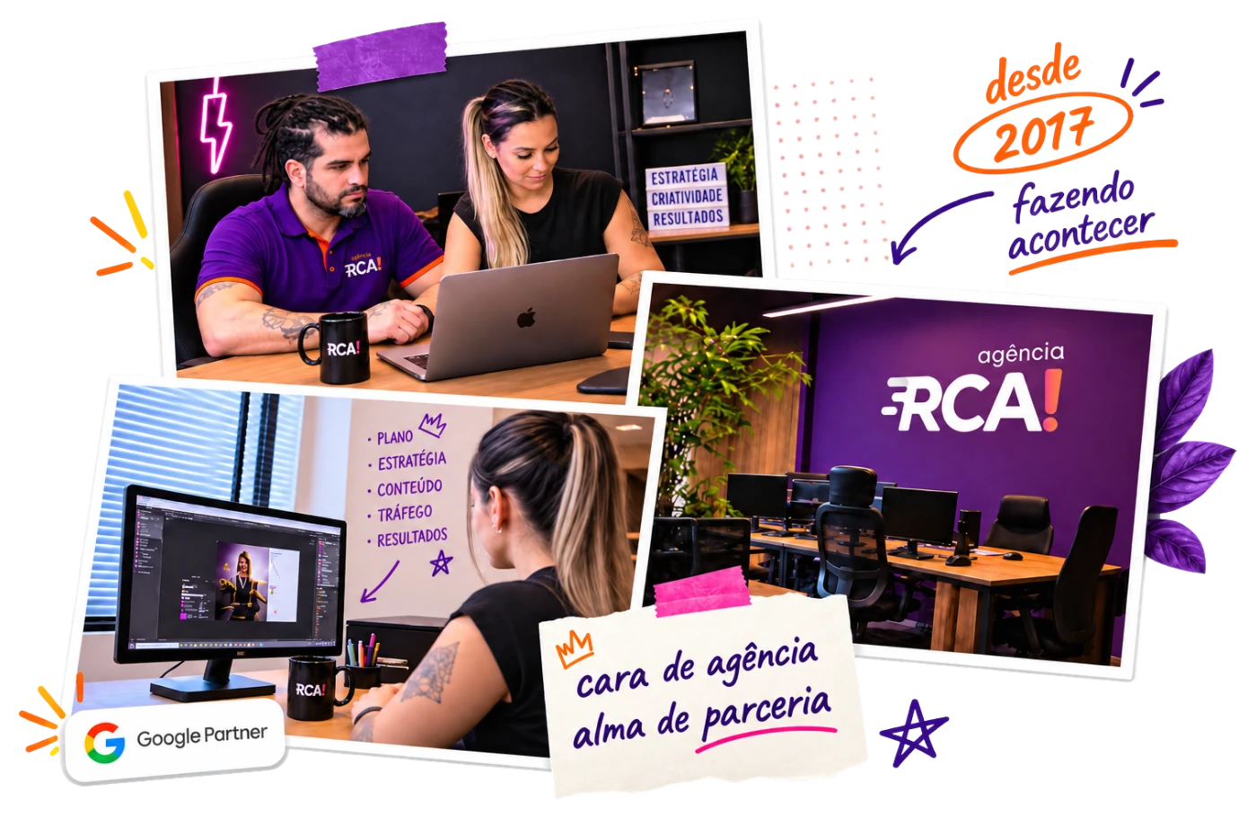 A equipe da RCA trabalhando: reuniões, edição e o escritório da agência, desde 2017 fazendo com prazo, dados<br>e acompanhamento
